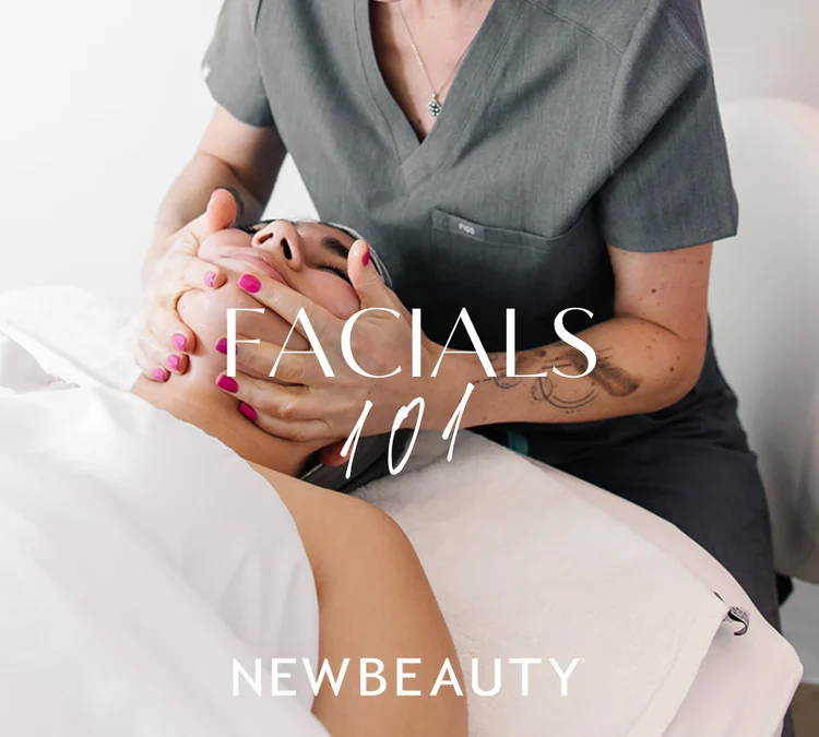 Everything You Need to Know About Facials, According to Celeb Aestheticians